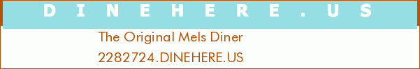 The Original Mels Diner