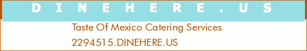 Taste Of Mexico Catering Services