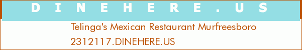 Telinga's Mexican Restaurant Murfreesboro
