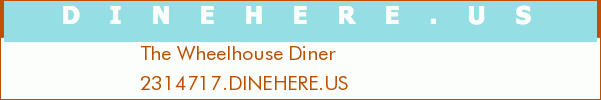 The Wheelhouse Diner
