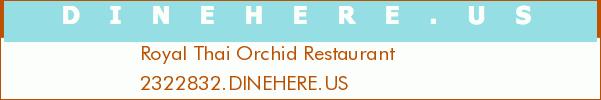 Royal Thai Orchid Restaurant