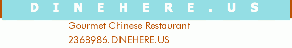 Gourmet Chinese Restaurant