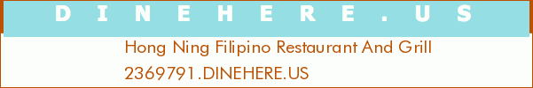 Hong Ning Filipino Restaurant And Grill