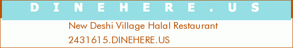 New Deshi Village Halal Restaurant