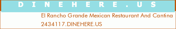 El Rancho Grande Mexican Restaurant And Cantina