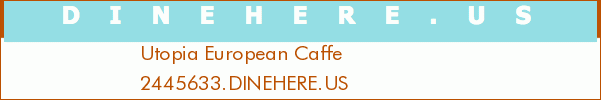 Utopia European Caffe