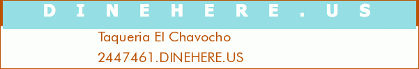 Taqueria El Chavocho