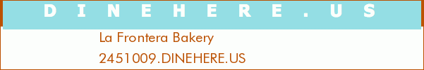 La Frontera Bakery