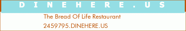 The Bread Of Life Restaurant