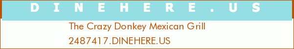 The Crazy Donkey Mexican Grill