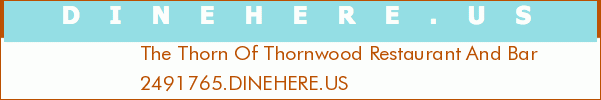 The Thorn Of Thornwood Restaurant And Bar