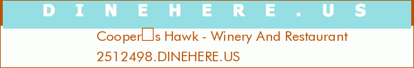 Coopers Hawk - Winery And Restaurant