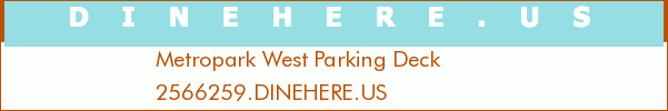 Metropark West Parking Deck