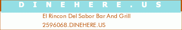 El Rincon Del Sabor Bar And Grill