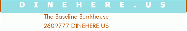 The Baseline Bunkhouse