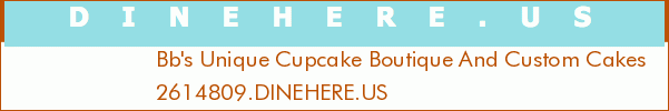 Bb's Unique Cupcake Boutique And Custom Cakes