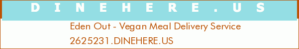 Eden Out - Vegan Meal Delivery Service
