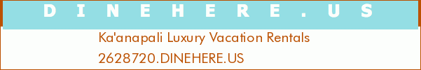 Ka'anapali Luxury Vacation Rentals