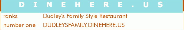 Dudley's Family Style Restaurant
