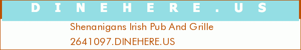 Shenanigans Irish Pub And Grille