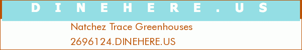 Natchez Trace Greenhouses