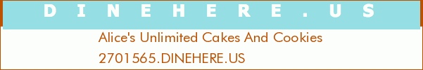 Alice's Unlimited Cakes And Cookies
