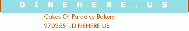 Cakes Of Paradise Bakery