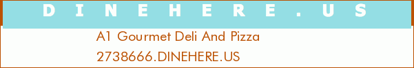 A1 Gourmet Deli And Pizza