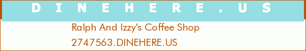 Ralph And Izzy's Coffee Shop