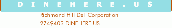 Richmond Hill Deli Corporation