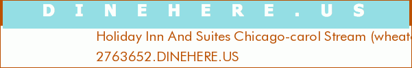 Holiday Inn And Suites Chicago-carol Stream (wheaton), An Ihg Hotel