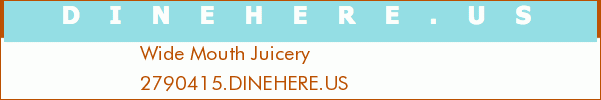 Wide Mouth Juicery