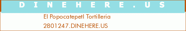 El Popocatepetl Tortilleria