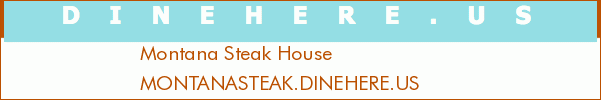Montana Steak House