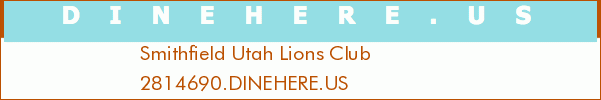 Smithfield Utah Lions Club