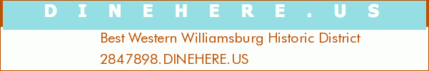 Best Western Williamsburg Historic District