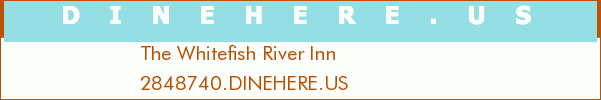 The Whitefish River Inn