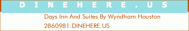 Days Inn And Suites By Wyndham Houston