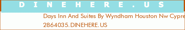 Days Inn And Suites By Wyndham Houston Nw Cypress