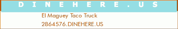 El Maguey Taco Truck
