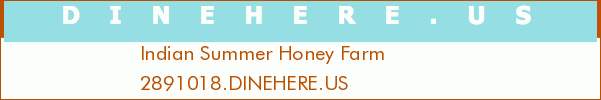 Indian Summer Honey Farm