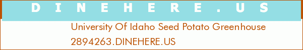 University Of Idaho Seed Potato Greenhouse
