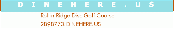 Rollin Ridge Disc Golf Course