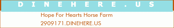 Hope For Hearts Horse Farm