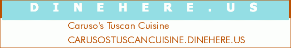 Caruso's Tuscan Cuisine