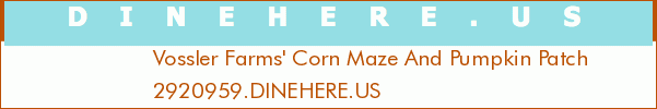 Vossler Farms' Corn Maze And Pumpkin Patch
