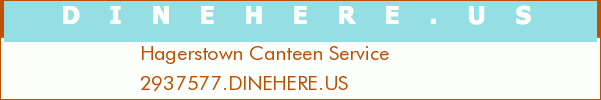 Hagerstown Canteen Service