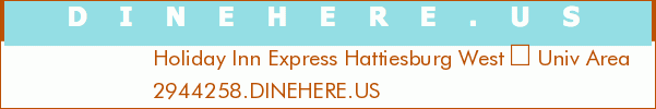 Holiday Inn Express Hattiesburg West  Univ Area