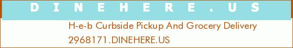 H-e-b Curbside Pickup And Grocery Delivery