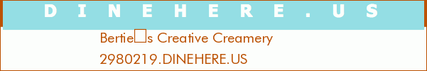 Berties Creative Creamery